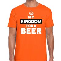Shoppartners Oranje Koningsdag My Kingdom for a beer t-shirt voor heren