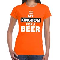 Shoppartners Oranje My kingdom for a beer t-shirt dames Oranje