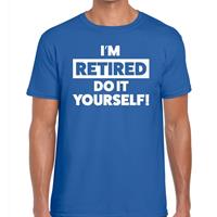 Shoppartners Pensioen I am retired do it yourself t-shirt blauw heren Blauw