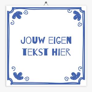Tegeltje.nl Tekst tegeltje Delfts Blauw