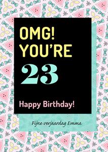Love Repeat  Verjaardagskaart - Omg! You're 23