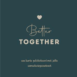 Greetz  Huwelijkskaart - Samenlevingscontract - Better Together