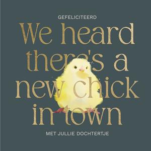 Greetz  Geboortekaart - A new chick in town