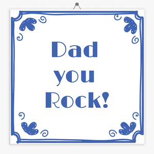 Tegeltje.nl Tegeltje Vaderdag Dad you rock!