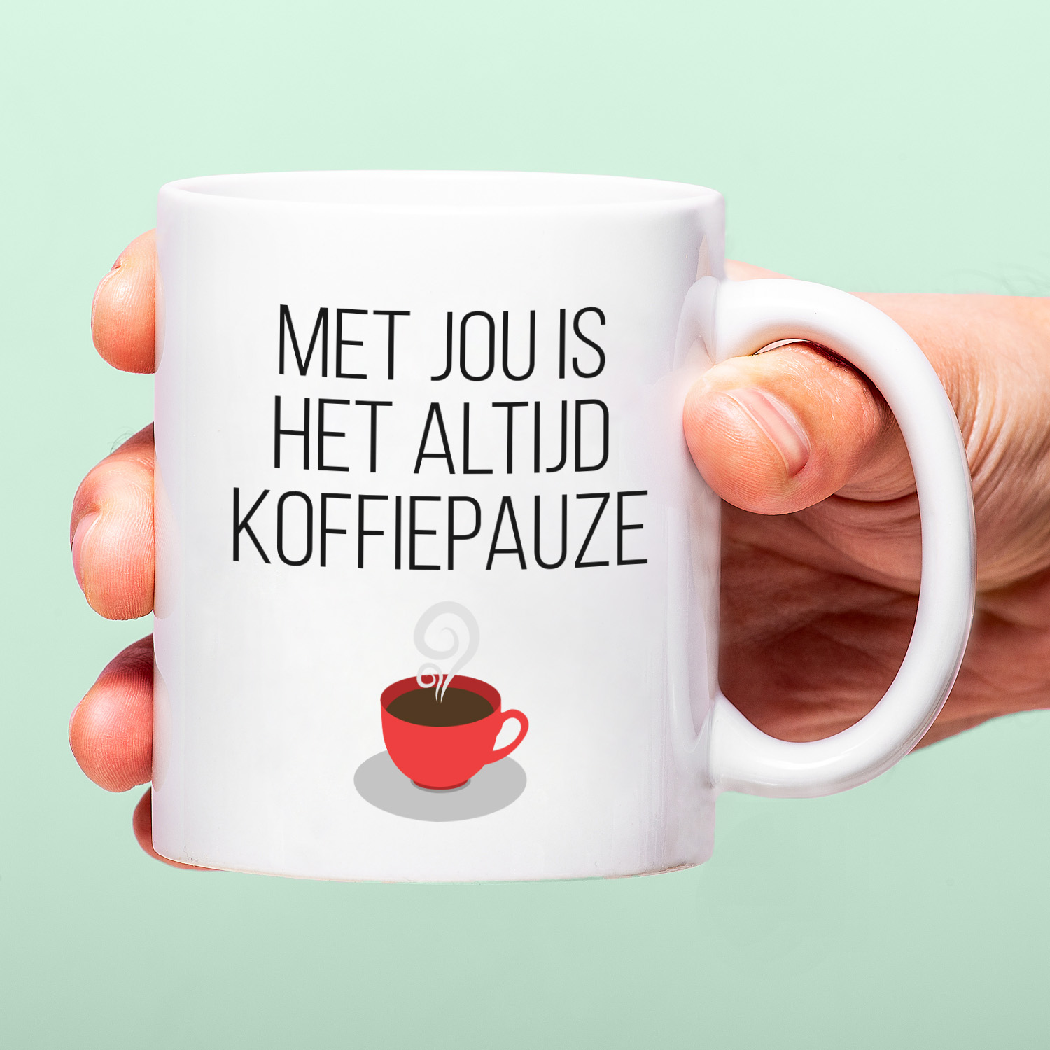 Ditverzinjeniet Mok Met Jou Is Het Altijd Koffiepauze