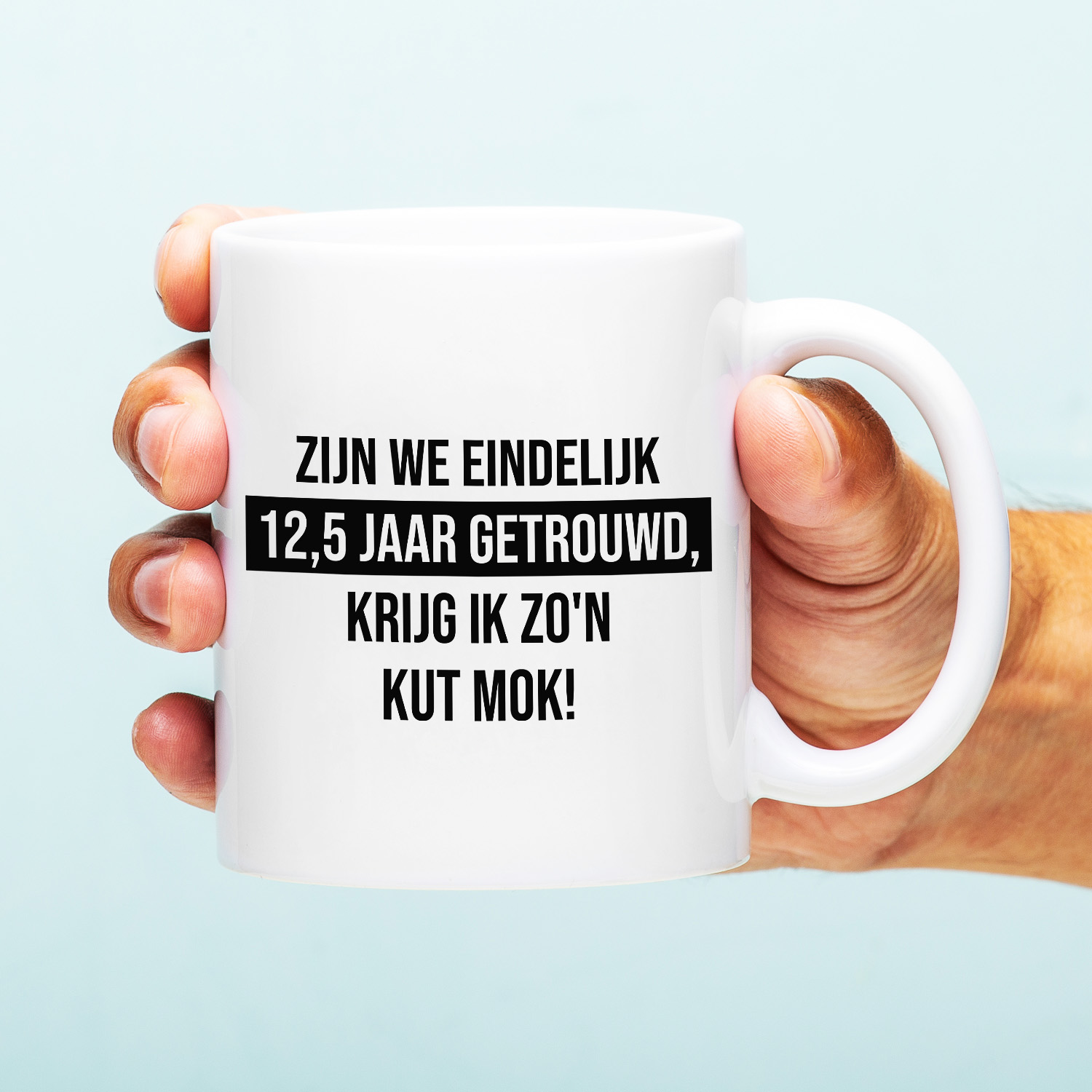 Ditverzinjeniet Mok Zijn we eindelijk zoveel jaar getrouwd - 12,5 jaar