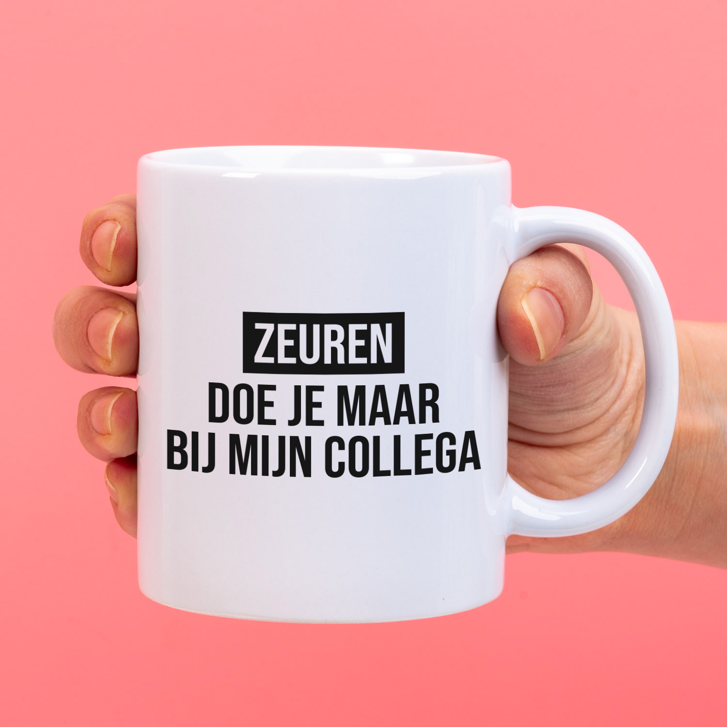 Ditverzinjeniet Mok Zeuren doe je maar bij mijn collega