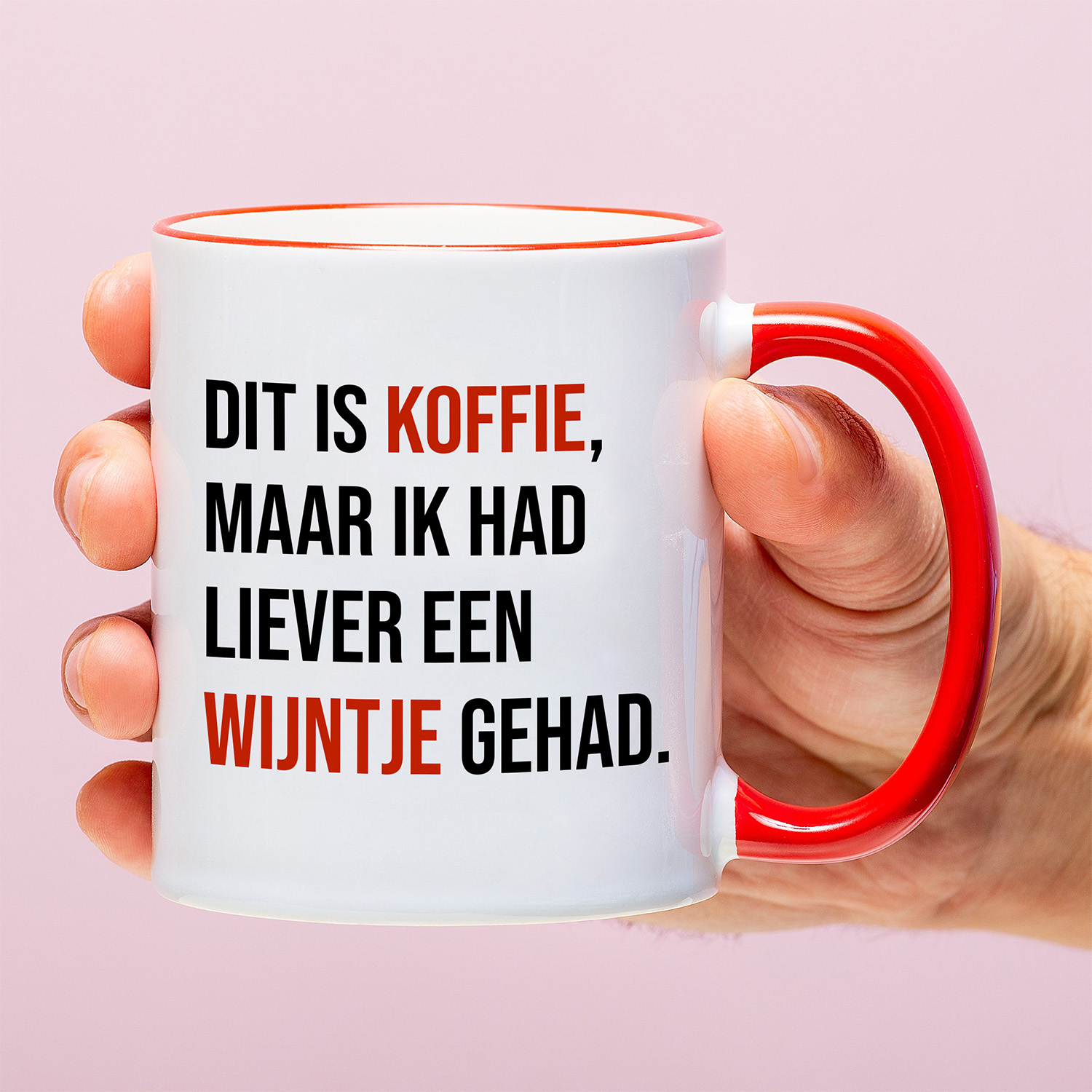 Ditverzinjeniet Mok Dit is koffie, maar ik had liever een wijntje gehad