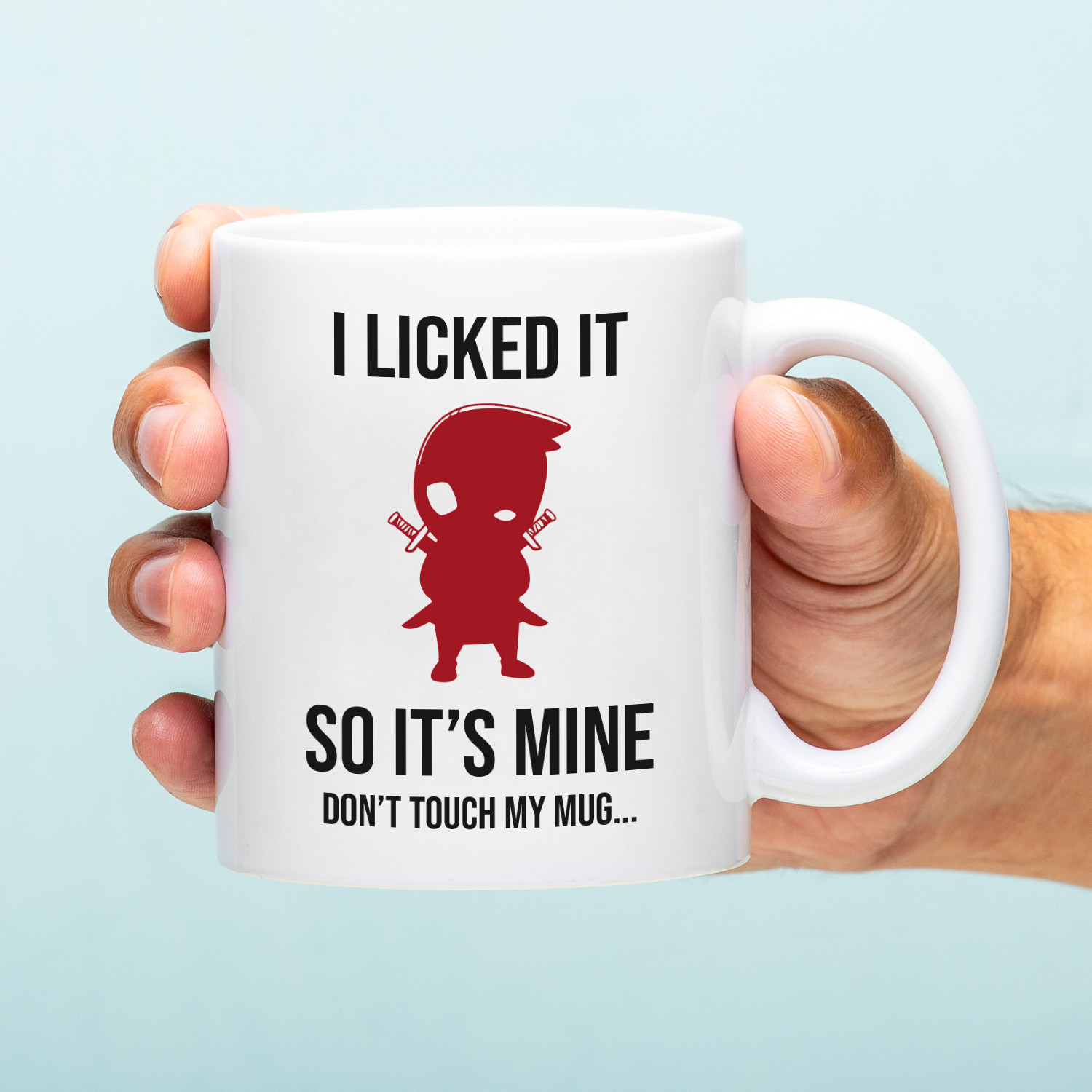 Ditverzinjeniet Mok I licked it so it's mine