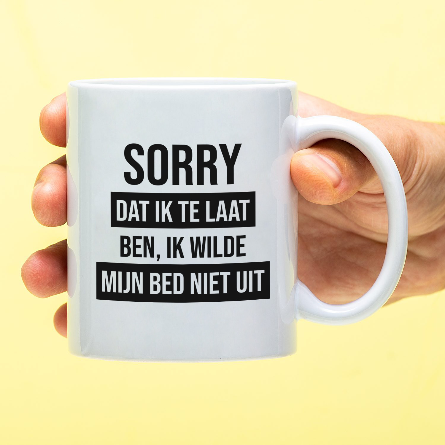 Ditverzinjeniet Mok Sorry dat ik te laat ben, ik wilde mijn bed niet uit