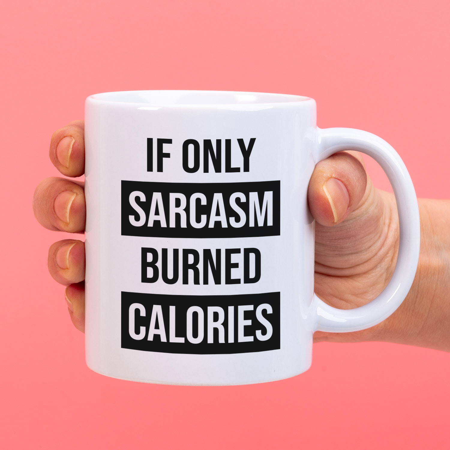 Ditverzinjeniet Mok If only sarcasm burned calories