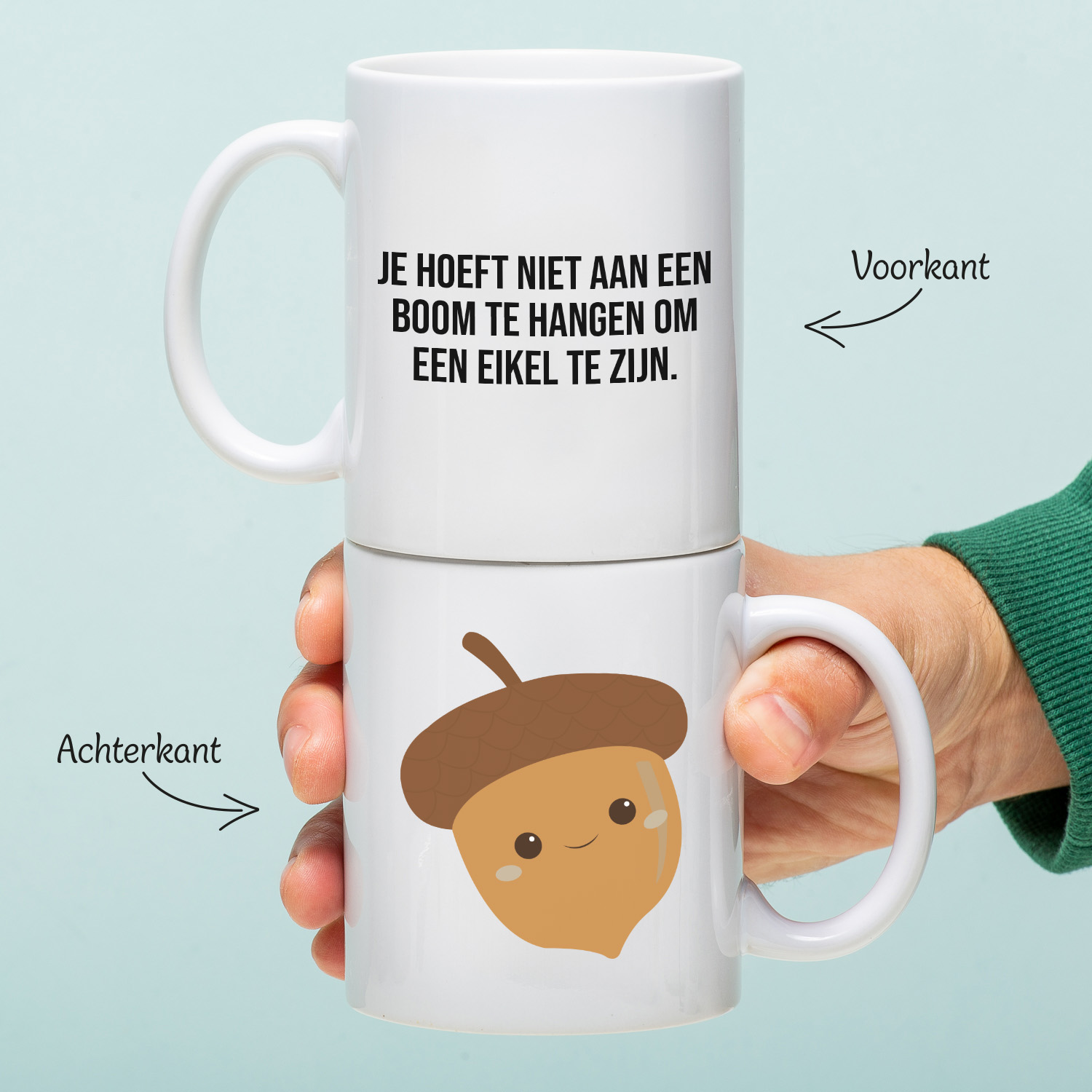 Ditverzinjeniet Mok Je hoeft niet aan een boom te hangen