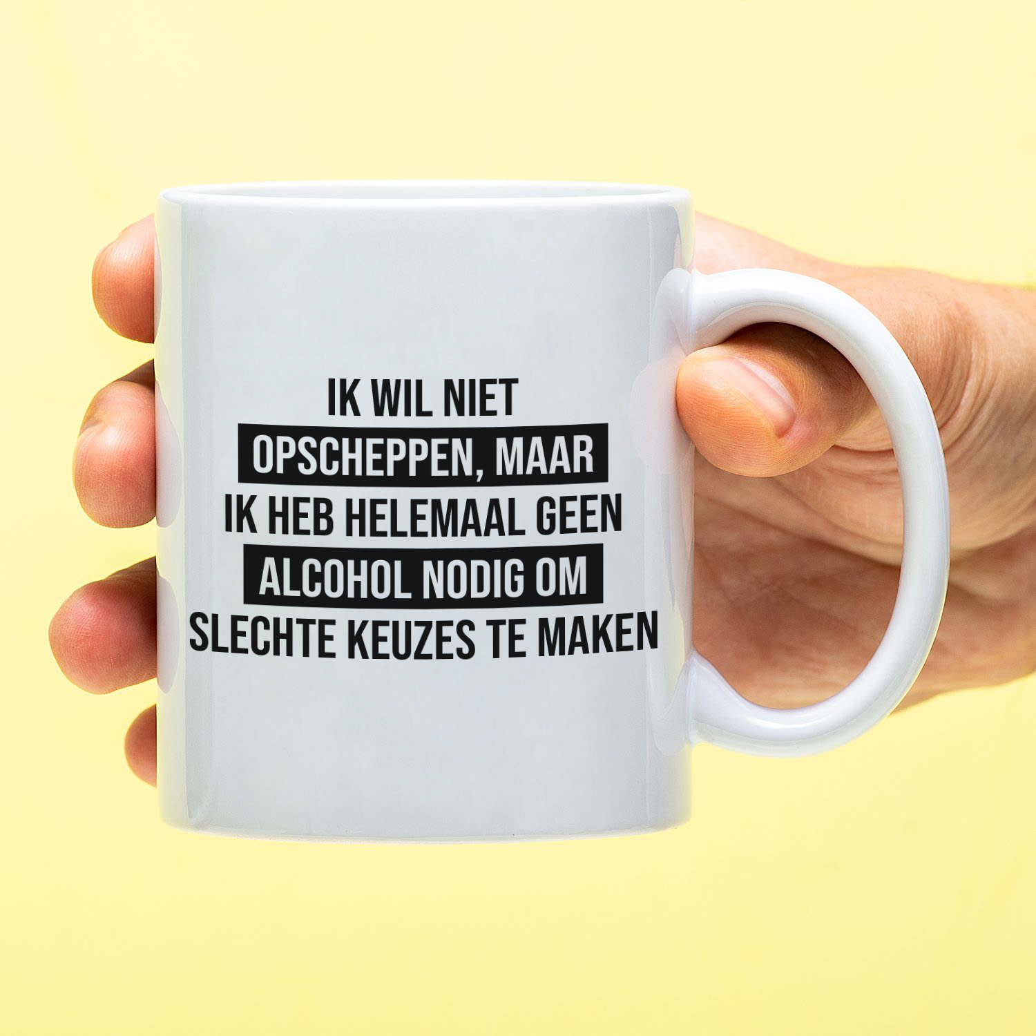 Ditverzinjeniet Mok Geen alcohol nodig