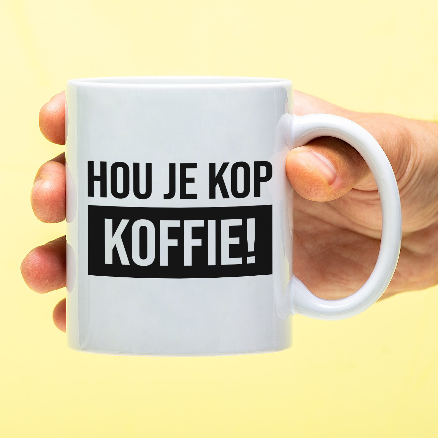 Ditverzinjeniet Mok Hou je kop koffie