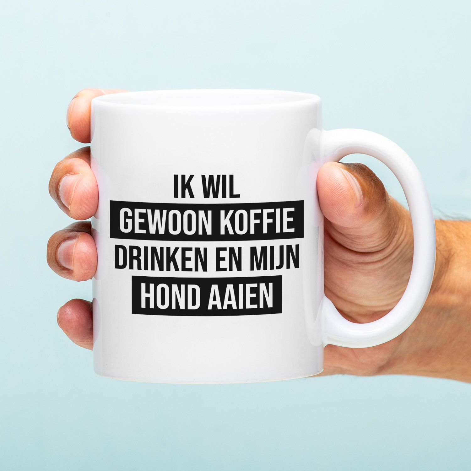 Ditverzinjeniet Mok Ik wil gewoon koffie drinken en mijn hond aaien