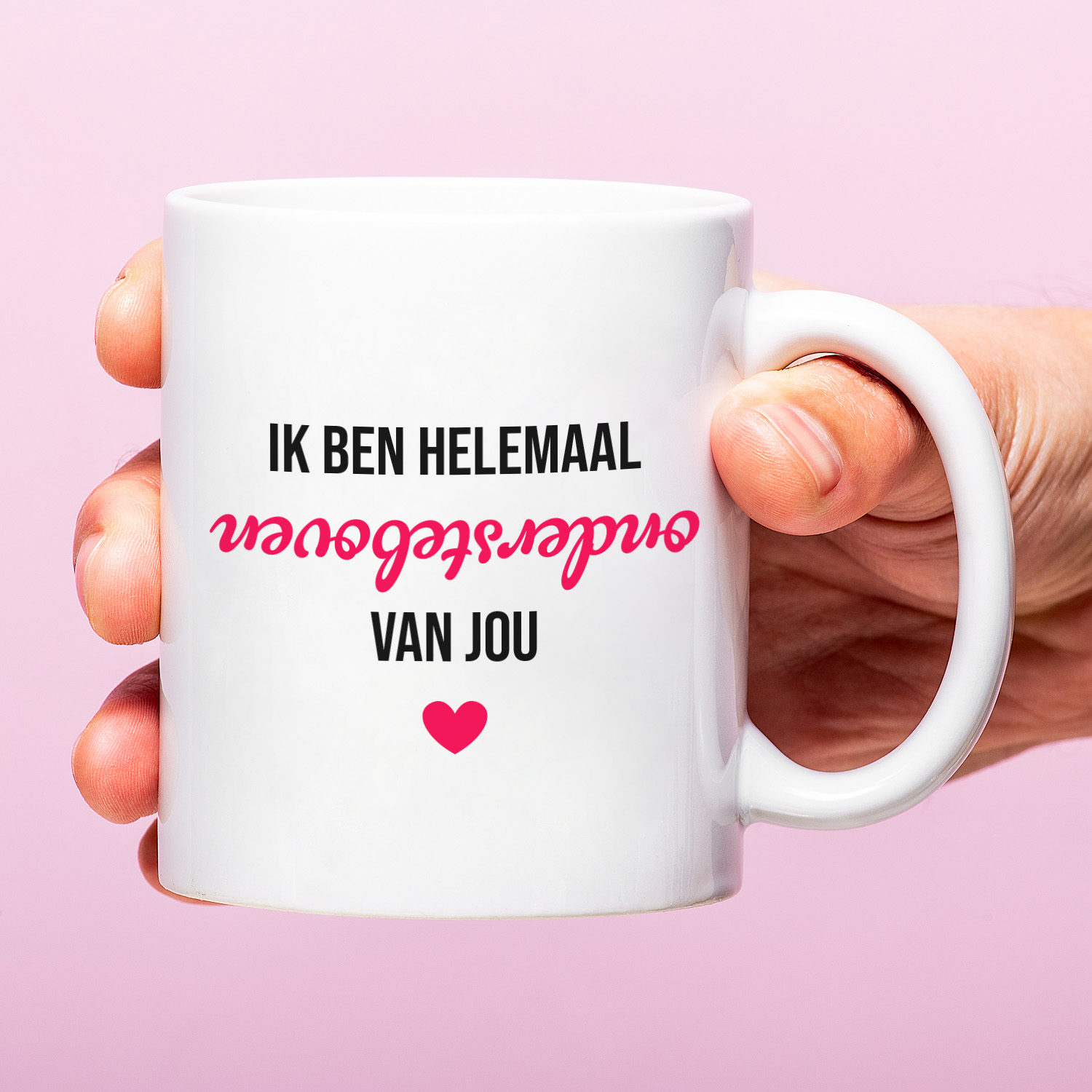Ditverzinjeniet Mok Ik ben helemaal ondersteboven van jou