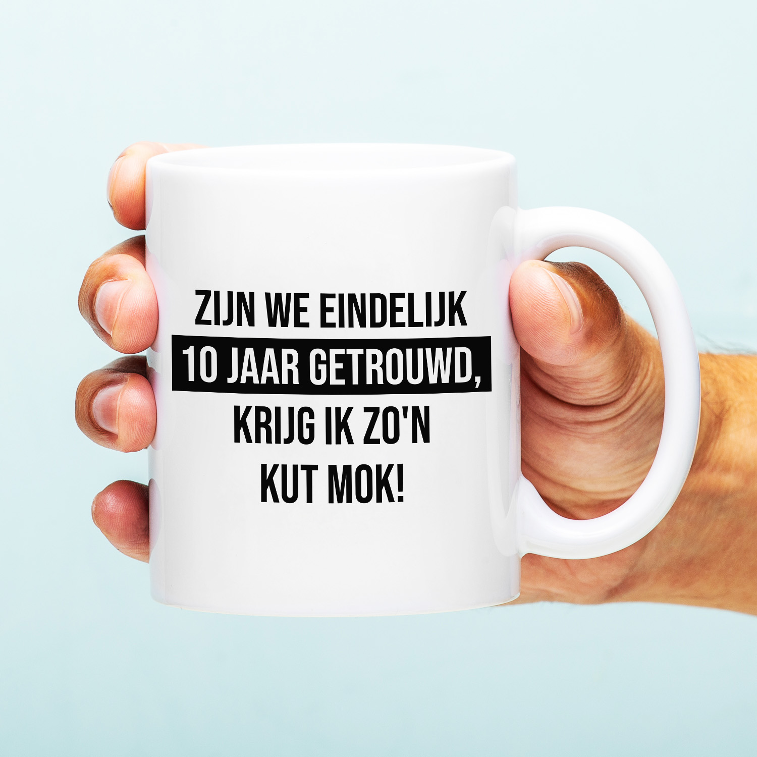 Ditverzinjeniet Mok Zijn we eindelijk zoveel jaar getrouwd - 10 jaar