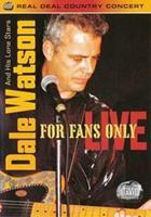 Dale Watson - For Fans Only-Live