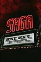 Saga Spin It Again-Live In Munich