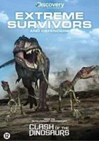 Clash Of The Dinosaurs - Extreme Survivors