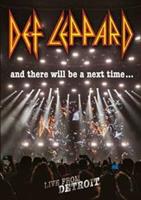 Def Leppard And There Will Be A Next Time...Live From Detroit