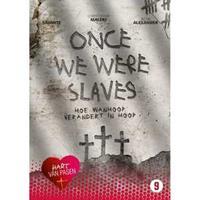Hart van Pasen - Once we were slaves (DVD)