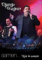 Django Wagner - Samen... Live In Concert (DVD)