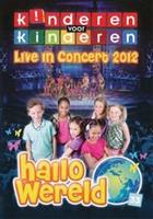 Kinderen Voor Kinderen - Deel 33: Hallo Wereld - Live In Concert