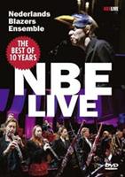 Nederlands Blazers Ensemble - The Best Of 10 Years Nbe Live