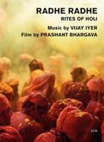 Iyer, Vijay / Bhargava, Prashant - Radhe Radhe - Rites Of Holi