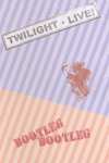 Twilight Live! Bootleg !