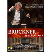 Welser-Möst, Cleveland Orchestra Anton Bruckner - Symphony No. 8