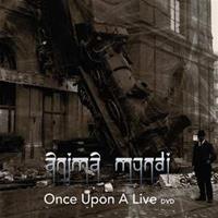 Anima Mundi - Once Upon A Time Live