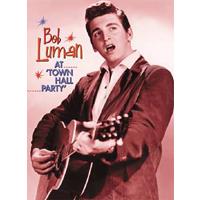 Bob Luman - Bob Luman - At Town Hall Party (DVD)