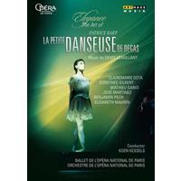 Osta, Gilbert, Kessels, LOpera National de Paris, Koen (Diri La Petite Danseuse de Degas