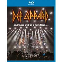 Def Leppard And There Will Be A Next Time...Live From Detroit