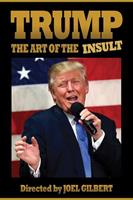 Trump - The Art Of The Insult