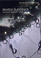Morton Subotnick: Sidewinder, Until Spring