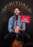Cory Seznec - Spirituals For Fingerstyle Guitar