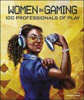 Prima Games Woman in Gaming 100 Professionals of Play