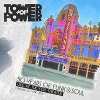 Tower Of Power - 50 Years Of Funk And Soul: Live At The Fox Theater