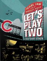 Let's Play Two: Live at Wrigley Field [Video]