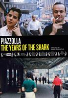 Astor Piazzolla - Piazzolla - The Years Of The Shark