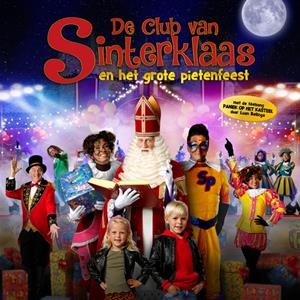 De Club Van Sinterklaas - Het Grote Pietenfeest