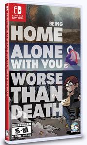 Limited Run Being Home Alone with You is Worse than Death ( Games)