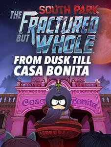 Ubisoft South Park™ : The Fractured But Whole™ – From Dusk Till Casa Bonita