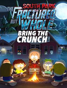 Ubisoft South Park™ : The Fractured But Whole™ – Bring The Crunch