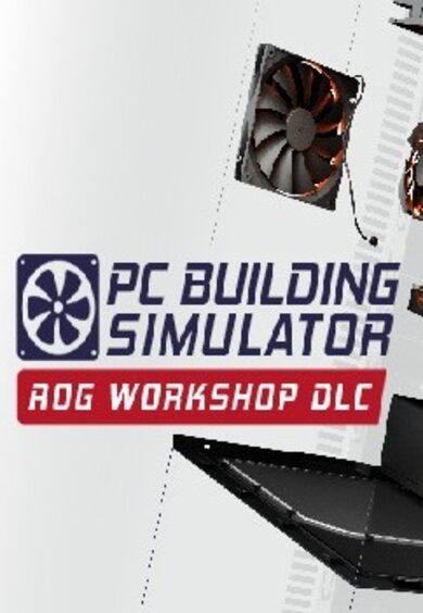 The Irregular Corporation PC Building Simulator - Republic of Gamers Workshop (DLC)