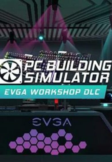 The Irregular Corporation PC Building Simulator - EVGA Workshop (DLC)