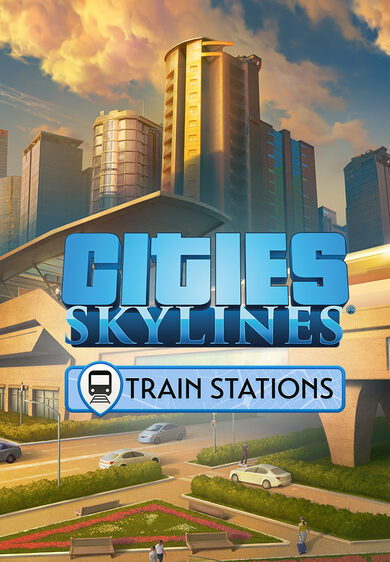 Paradox Interactive Cities: Skylines - Content Creator Pack: Train Stations (DLC)